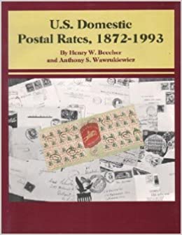 Image of Us Domestic Postal Rates, 1872-1999 - By Henry W. Beecher And Anthony S. Wawrukiewicz