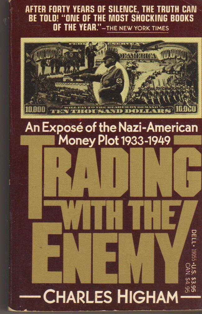 Image of Trading With The Enemy : An Expos� Of The Nazi-american Money Plot, 1933-1949