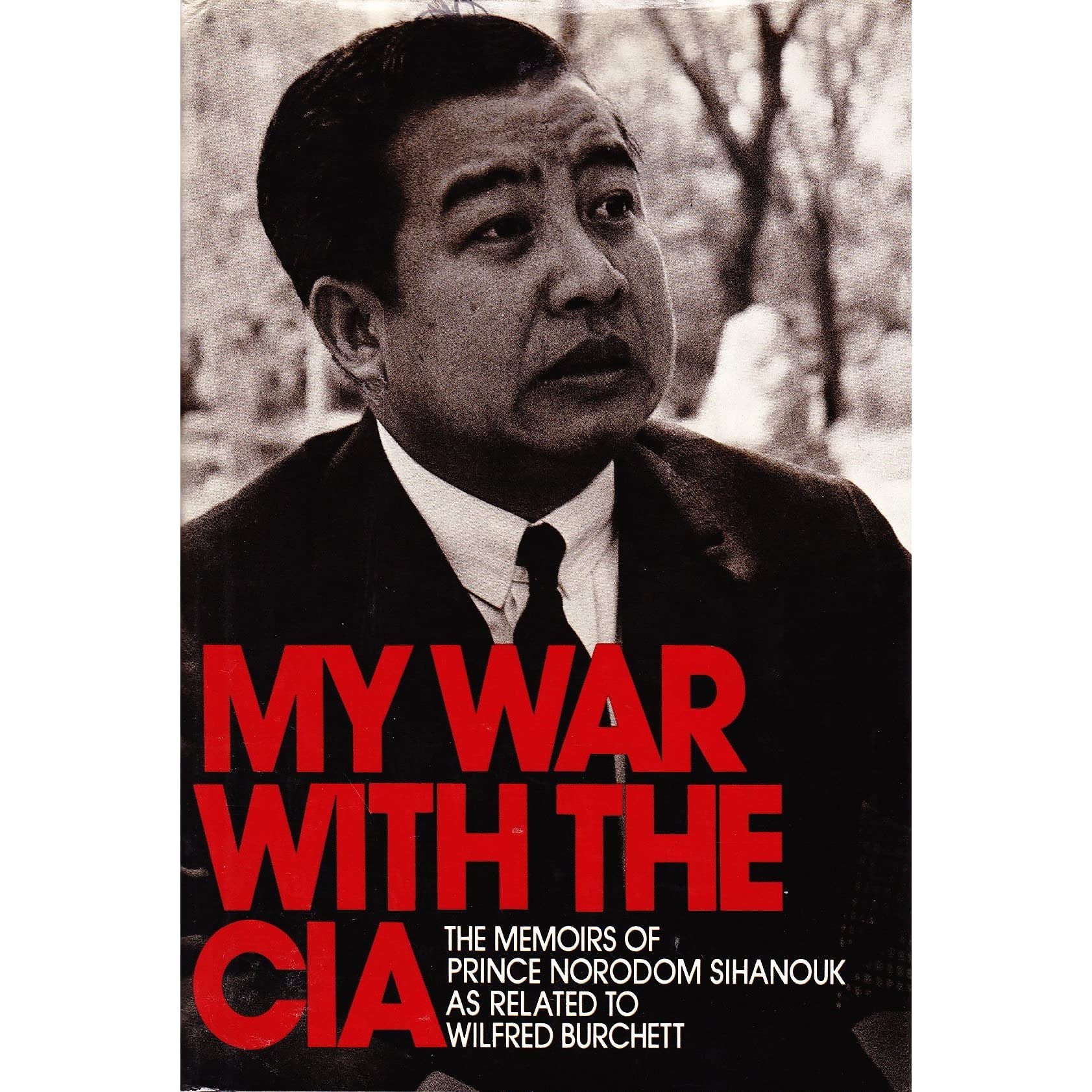 Image of Portions Of The Book My War With The Cia By Norodom Sihanouk And Wilfred Burchett