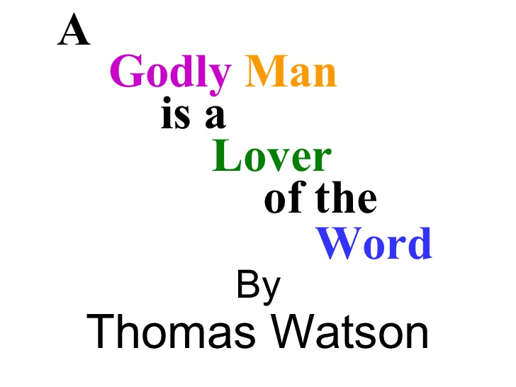 Image of A Godly Man Is A Lover Of The Word (excerpt From A Godly Man's Picture) By Thomas Watson