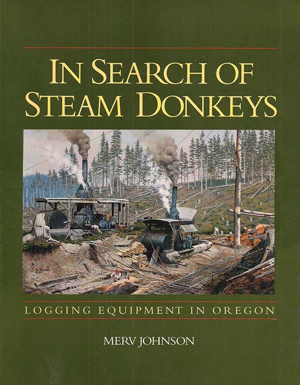 Image of Steam Donkey Engines By Merv Johnson